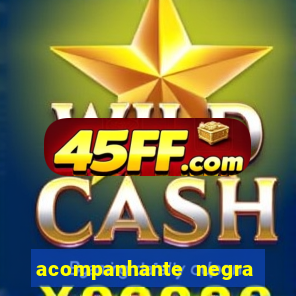 acompanhante negra sao paulo